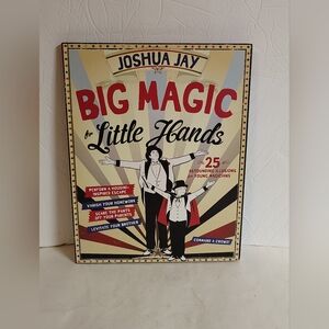 Big Magic For Little Hands Magic Book 25 Astounding Illusions 112 Pages 2014